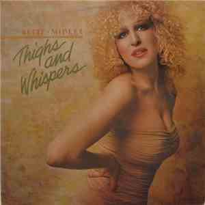 Bette Midler - Thighs And Whispers download flac mp3