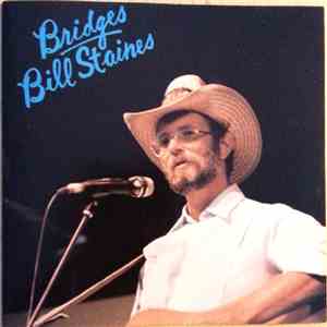 Bill Staines - Bridges download flac mp3