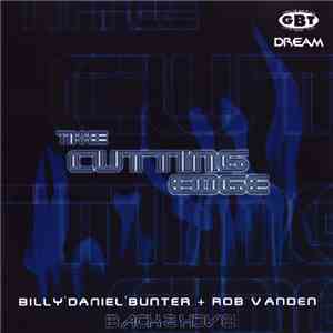 Billy 'Daniel' Bunter + Rob Vanden - The Cutting Edge download flac mp3