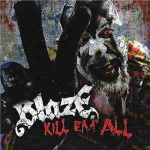 Blaze Ya Dead Homie - Kill Em' All flac mp3 download