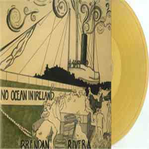 Brendan Rivera - No Ocean In Ireland download flac mp3