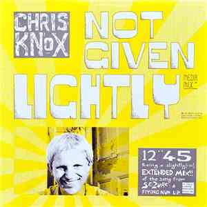 Chris Knox - Not Given Lightly download flac mp3