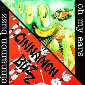 Cinnamon Buzz / Oh My Ears - Eklig / Fresst Katzen download flac mp3