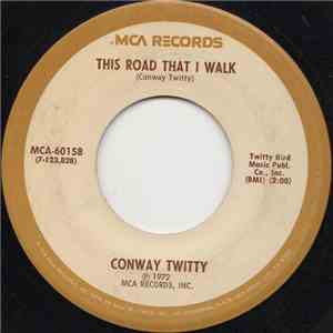 Conway Twitty - This Road That I Walk download flac mp3