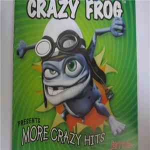 Crazy Frog - Presents More Crazy Hits download flac mp3