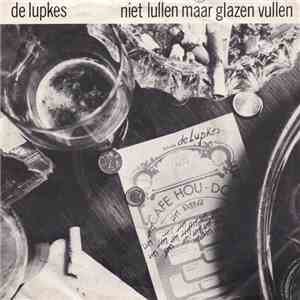 De Lupkes - Niet Lullen Maar Glazen Vullen download flac mp3