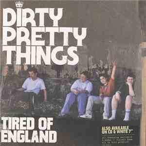 Dirty Pretty Things - Tired Of England download flac mp3