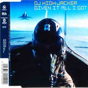 DJ High-Jacker - Given It All I Got download flac mp3