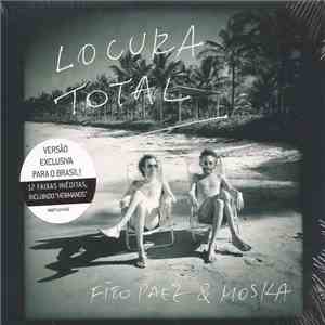 Fito Paez & Moska - Locura Total download flac mp3