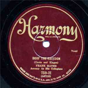 Frank Mater And His Collegians - Doin' The Raccoon / Bye And Bye, Sweetheart download flac mp3