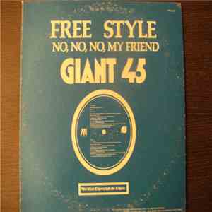 Free Style - No, No, No, My Friend (You're Wrong So Do It Again) download flac mp3