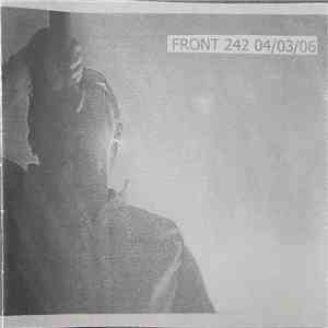 Front 242 - 25th anniversary AB Brussel 04/03/06 download flac mp3