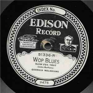 Georgia Melodians / Nathan Glantz And His Orchestra - Wop Blues / I'm Worried Over You download flac mp3