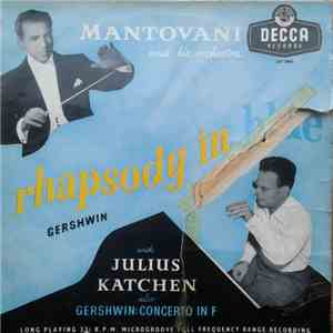 Gershwin, Mantovani And His Orchestra With Julius Katchen - Rhapsody In Blue / Concerto In F download flac mp3