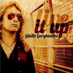 Giulio Garghentini - Live It Up flac mp3 download