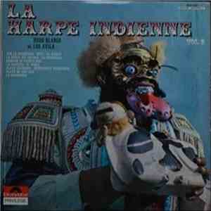 Hugo Blanco Et Los Avila - La Harpe Indienne Vol.2 download flac mp3