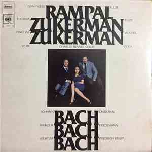 Jean-Pierre Rampal, Eugenia Zukerman, Pinchas Zukerman With Charles Tunnell - Johann Christian Bach / Wilhelm Friedemann Bach / Wilhelm Friedrich Ernst Bach - Flute, Flute, Violin & Viola download flac mp3