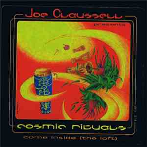 Joe Claussell Presents Cosmic Ritual - Come Inside (The Loft) download flac mp3