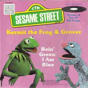 Kermit The Frog & Grover  - Bein' Green / I Am Blue download flac mp3