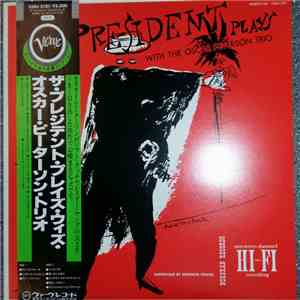Lester Young With The Oscar Peterson Trio - The President Plays With The Oscar Peterson Trio download flac mp3