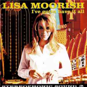 Lisa Moorish - I've Gotta Have It All download flac mp3