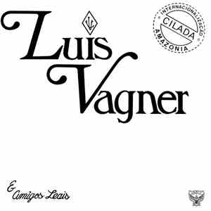 Luis Vagner & Amigos Leais - Cilada download flac mp3