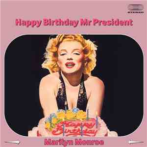 Marilyn Monroe - Happy Birthday Mr. President download flac mp3