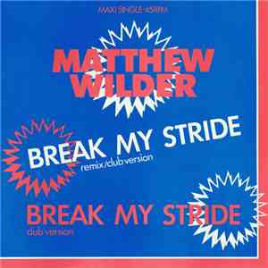 Matthew Wilder - Break My Stride (Remix / Club Version) download flac mp3
