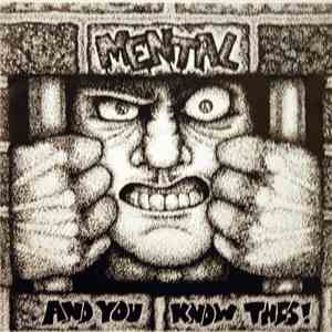 Mental  - And You Know This! download flac mp3