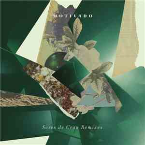 Motivado - Seres De Crau Remixes download flac mp3