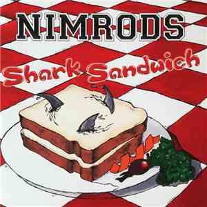 Nimrods  - Shark Sandwich download flac mp3