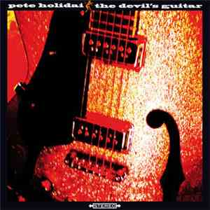 Pete Holidai - The Devil's Guitar download flac mp3