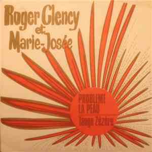 Roger Clency & Marie-Josée - Probleme La Peau download flac mp3