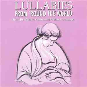 Ruth White, Marilyn Horne & Richard Robinson  - Lullabies From ‘Round The World download flac mp3