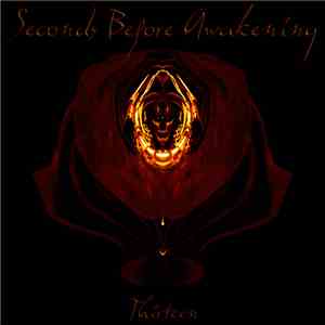 Seconds Before Awakening - Thirteen download flac mp3