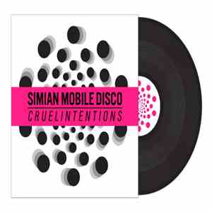 Simian Mobile Disco - Cruel Intentions download flac mp3