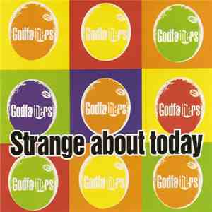 The Godfathers - Strange About Today download flac mp3