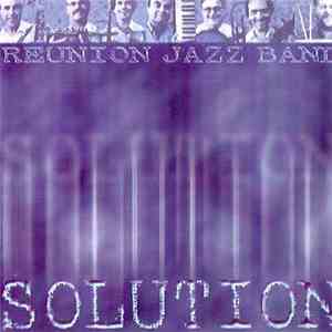 The Reunion Jazz Band - Solution download flac mp3