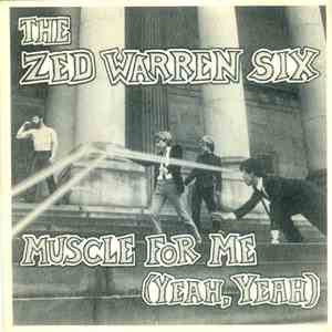 The Zed Warren Six - Muscle For Me (Yeah, Yeah) download flac mp3
