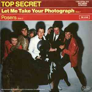 Top Secret  - Let Me Take Your Photograph download flac mp3