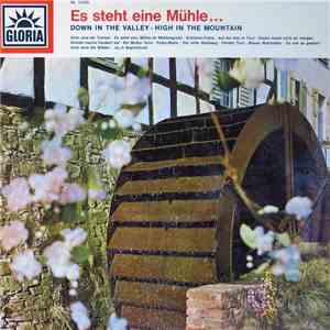 Various - Es Steht Eine Mühle... (Down In The Valley - High In The Mountain) download flac mp3