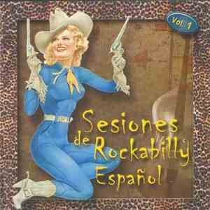Various - Sesiones De Rockabilly Español, Vol. 1 download flac mp3