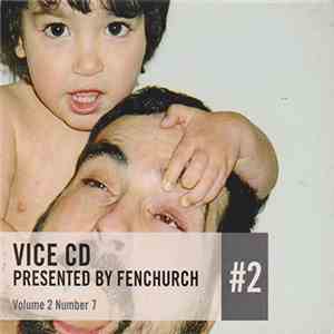 Various - Vice CD Presented By Fenchurch #2 download flac mp3