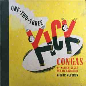 Xavier Cugat And His Orchestra - One, Two, Three, Kick download flac mp3
