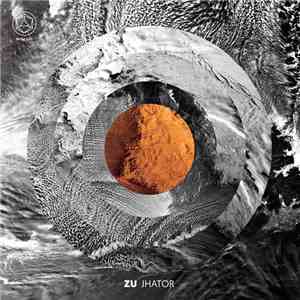 Zu - Jhator download flac mp3