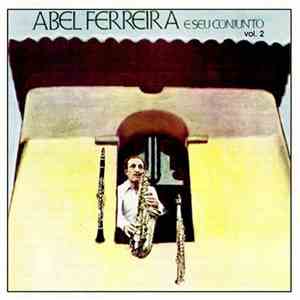 Abel Ferreira E Seu Conjunto - Abel Ferreira E Seu Conjunto ‎Vol. 2 download flac mp3