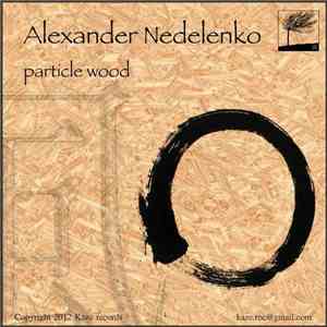 Alexander Nedelenko - Particle Wood download flac mp3