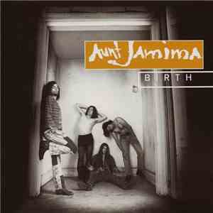 Aunt Jamima - Birth download flac mp3