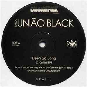 Banda Uniao Black - Been So Long download flac mp3