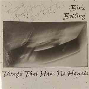Binx Bolling - Things That Have No Handle download flac mp3